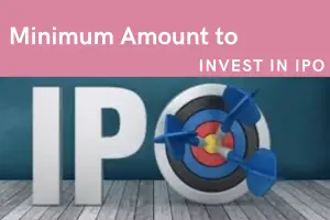 Minimum Amount to Invest in IPO